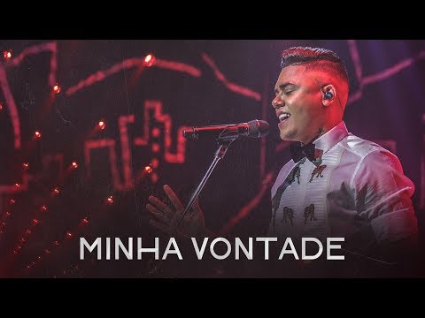 Video thumbnail for Minha Vontade (Ao Vivo)
