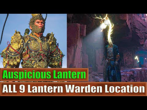 Chapter 3: ALL 9 Lantern Warden Location: Reward Auspicious Lantern: Black Myth Wukong