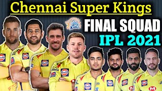 IPL 2021 Chennai Super Kings Full Squad : CSK Team Final Squad | CSK PLAYERS LIST IPL 2021