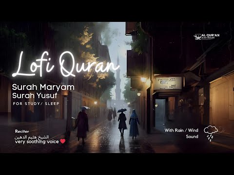 Quran Is My Healer | Quran For Sleep/ Study Sessions - Relaxing Quran Surah Maryam | With Rain Sound