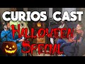 Curios Cast | Halloween Special - Ghost Stories, Werewolves, Ogtha the Roach Wife and more