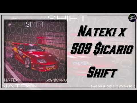 Nateki x 509 $icario - Shift