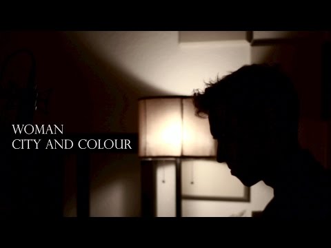 Woman - City And Colour