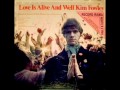 Kim Fowley - Love is Alive and Well