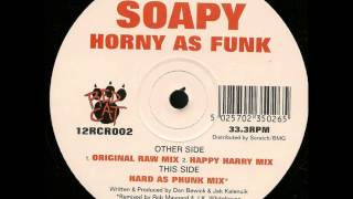 Soapy - Horny As Funk (Hard As Phunk Mix)
