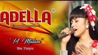 Download lagu Tasya Rosmala 14 Malam Om Adella Dangdut Terbaru mp3
