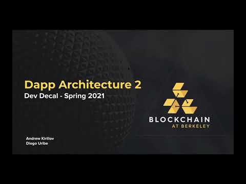 Blockchain Development Lecture 7: Dapp Architecture 2