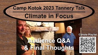 Camp Kotok 2023: Climate Focus Audience Q&A & Final Thoughts