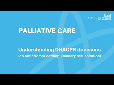 Understanding DNACPR decisions (do not attempt cardiopulmonary resuscitation)