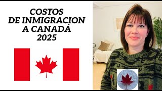 Immigration Costs to Canada in 2025 🇨🇦