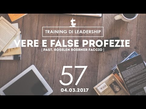 Training Leaders @ Milano | Vere e false profezie - Pastore Roselen | 04.03.2017