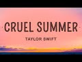 Taylor Swift - Cruel Summer (Lyrics)