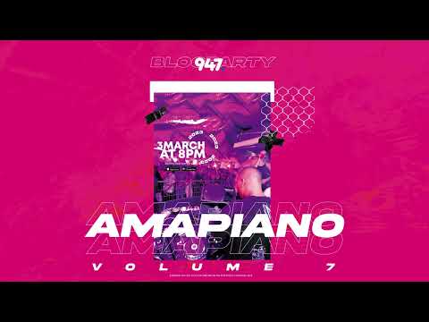 Style O - 947 Bloc Party (Amapiano Vol7)