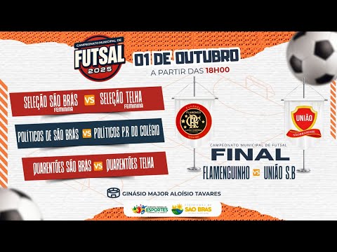 CAMPEONATO MUNICIPAL DE FUTSAL - SÃO BRÁS - 2025