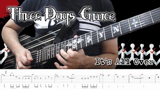 Three Days Grace - It&#39;s All Over (Guitar Cover + TABS)