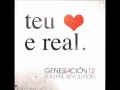 Generacion 12 - 13 Que Tua Gloria 