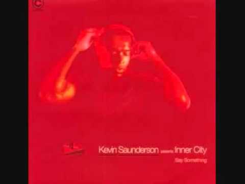 Kevin Saunderson   Say Something dub