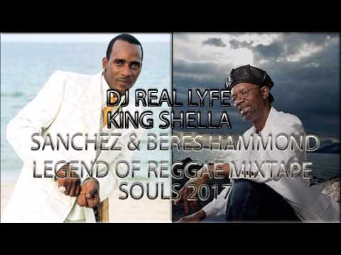 SANCHEZ & BERES HAMMOND LEGEND OF REGGAE SOULS 2017 MIXTAPE KING SHELLA Video