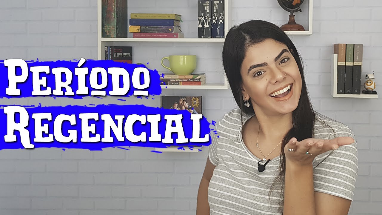 PERÍODO REGENCIAL
