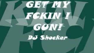 Dj Shocker-Get My Gun Club Track