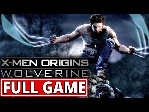 X-Men Origins: Wolverine (video game) - FULL GAME walkthrough | Longplay