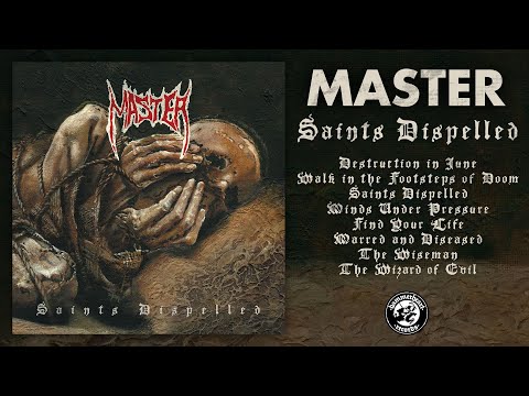 Master - Saints Dispelled (Full Album Stream)