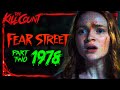 Fear Street Part 2 1978 2021 KILL COUNT