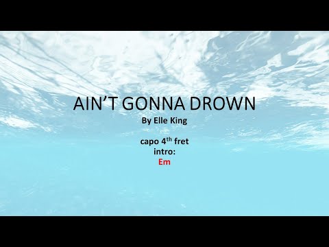 Aint Gonna Drown - Elle King
