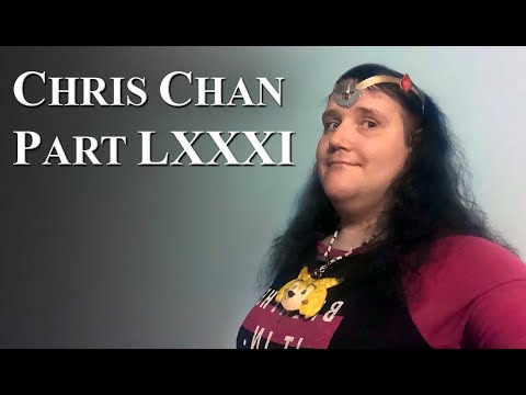 Chris Chan: A Comprehensive History - Part 81