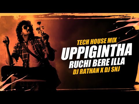 Uppigintha Ruchi Bere Illa - Tech House Mix | Dj Rathan X Snj | Upendra Movie | Sushanth Visuals