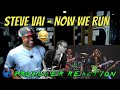 Steve Vai "Now We Run" - Producer Reaction