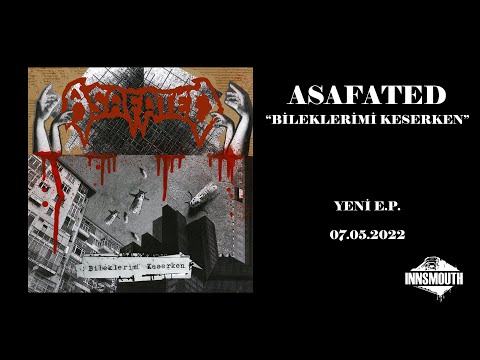 Asafated - Bileklerimi Keserken (Teaser)