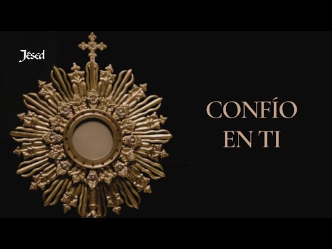 Confío en ti - Jésed