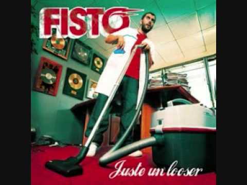 Fisto - Juste un looser