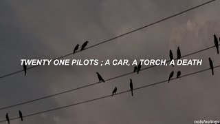 twenty one pilots ; a car, a torch, a death (sub. español/inglés)