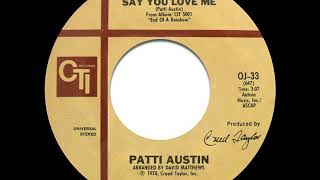 Download lagu Patti Austin - Say You Love Me (Single Edit) mp3