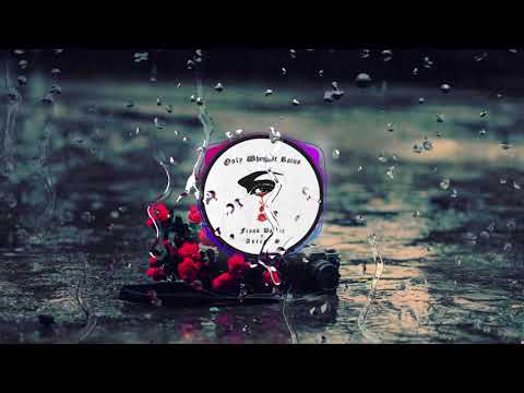 ♪ Only when it rains ♪ - Frank Walker Ft. Astrid S