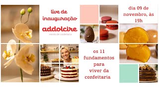 Live de Inauguração da escola Addolcire