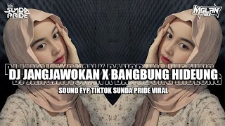 Download lagu DJ JANGJAWOKAN CITRASOMA X BANGBUNG HIDEUNG VIRAL TIKTOK!!SOUND FYP SUNDA PRIDE [ARJUNA PRO PRESENT] mp3