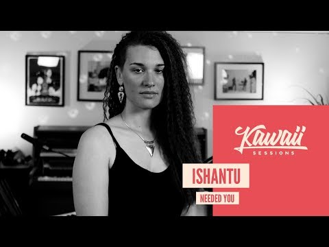 Kawaii Session w/ Ishantu - Needed You