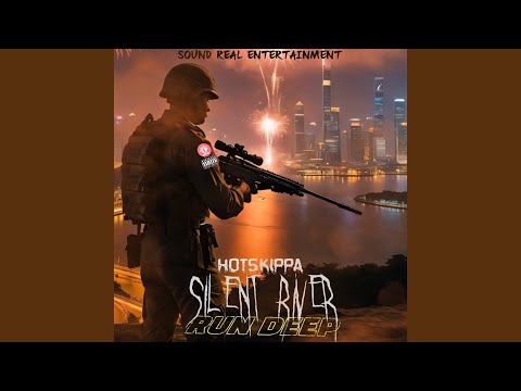 SILENT RIVER RUN DEEP