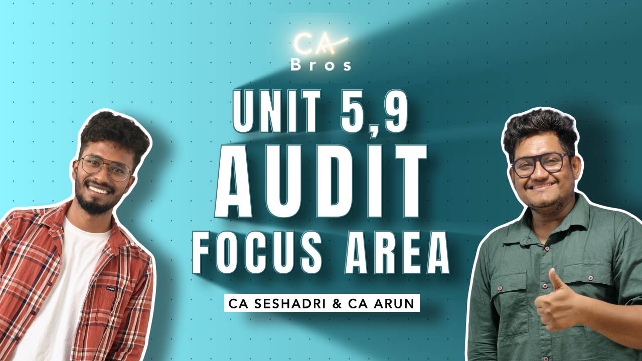 ITEMS OF FS AND UNIT 9 | FOCUS AREA FOR AUDIT EXAM