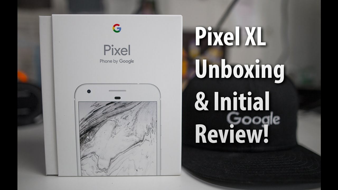 Google Pixel XL Unboxing & Initial Review!