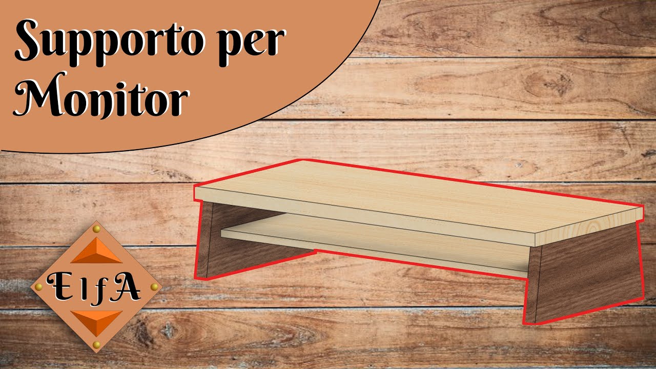 Supporto per monitor FAI DA TE con Mensola - DIY Monitor Stand with shelf