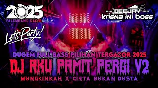 Download lagu DUGEM FULL BASS PILIHAN TERGACOR 2025⁉️DJ AKU PAMIT PERGI V2 SINSO X MUNGKINKAH X CINTA BUKAN DUSTA mp3