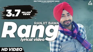 Rang (Lyrical Video) : Ranjit Bawa  New Punjabi So