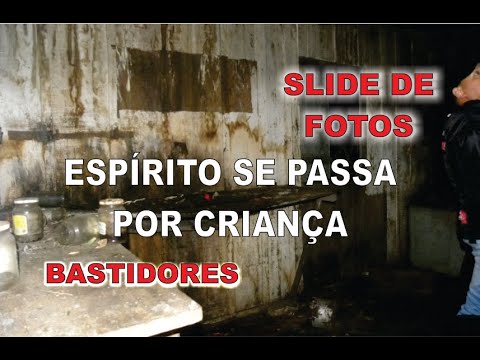 SLIDE DE FOTOS + BASTIDORES -  ESPÍRITO TENTOU SE PASSAR POR CRIANÇA