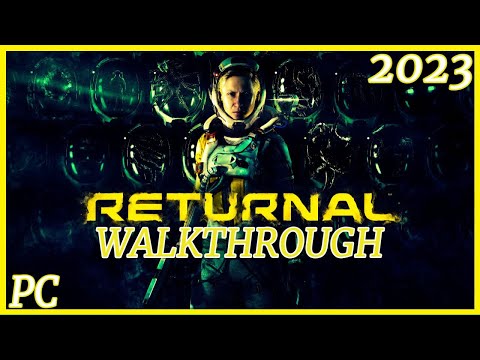 Returnal ™ [2023] [PC] - Full Game Walkthrough - Part 1 [ULTRA] [1080p HD] [60Fps]