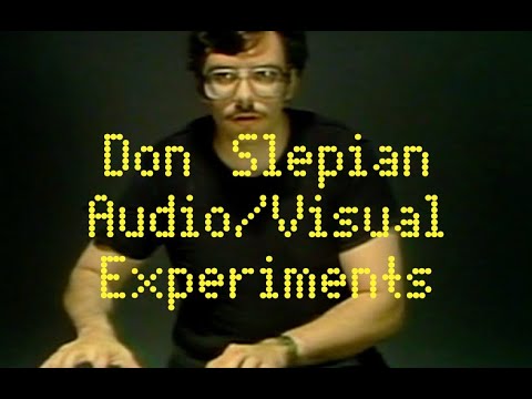 Don Slepian Audio/Visual Experiments [Supercut]
