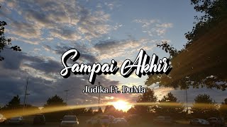 Download lagu Judika Ft. DuMa - Sampai Akhir (Slowed Lyrics) mp3